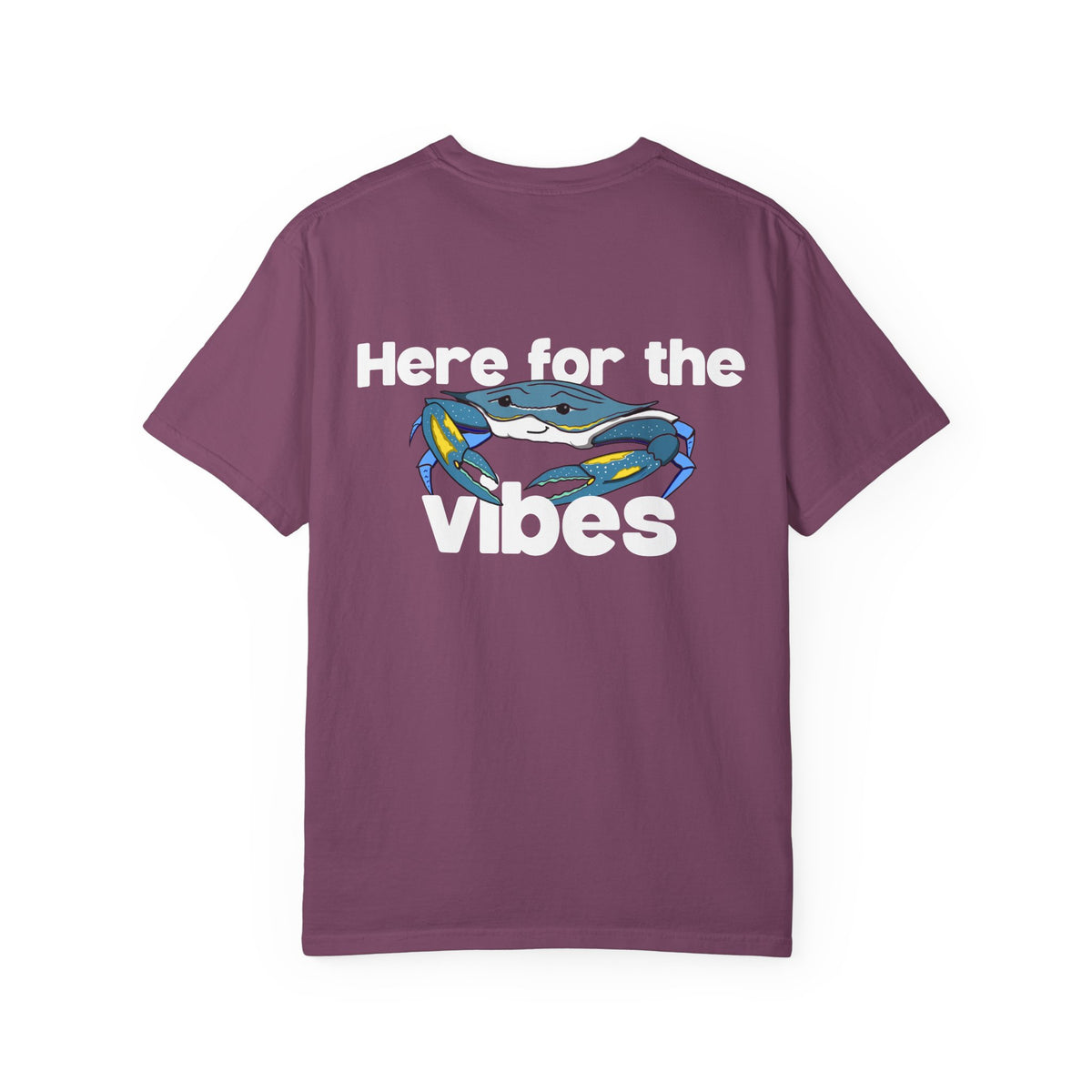 Here for the Vibes (Crabby) T-Shirt