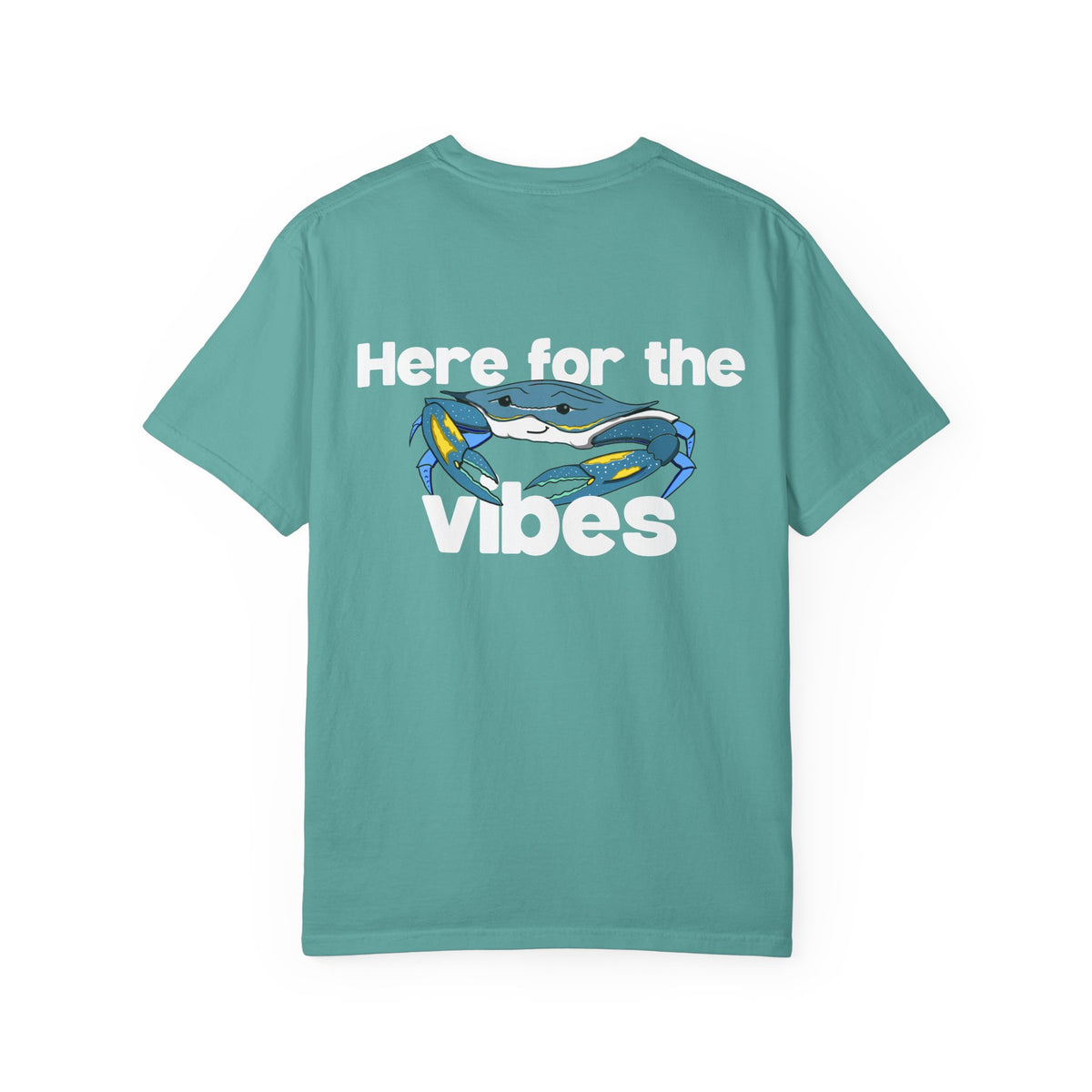 Here for the Vibes (Crabby) T-Shirt
