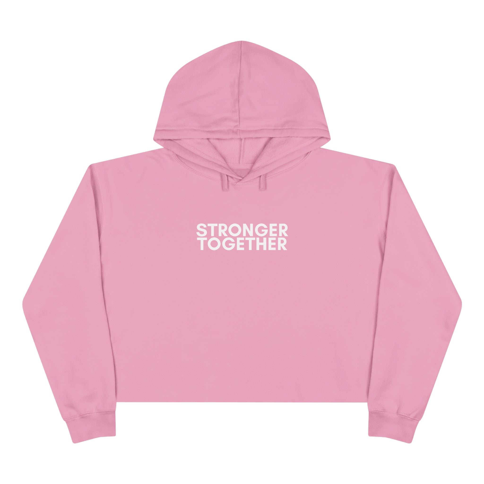 Pink Crop Hoodie - Stronger Together