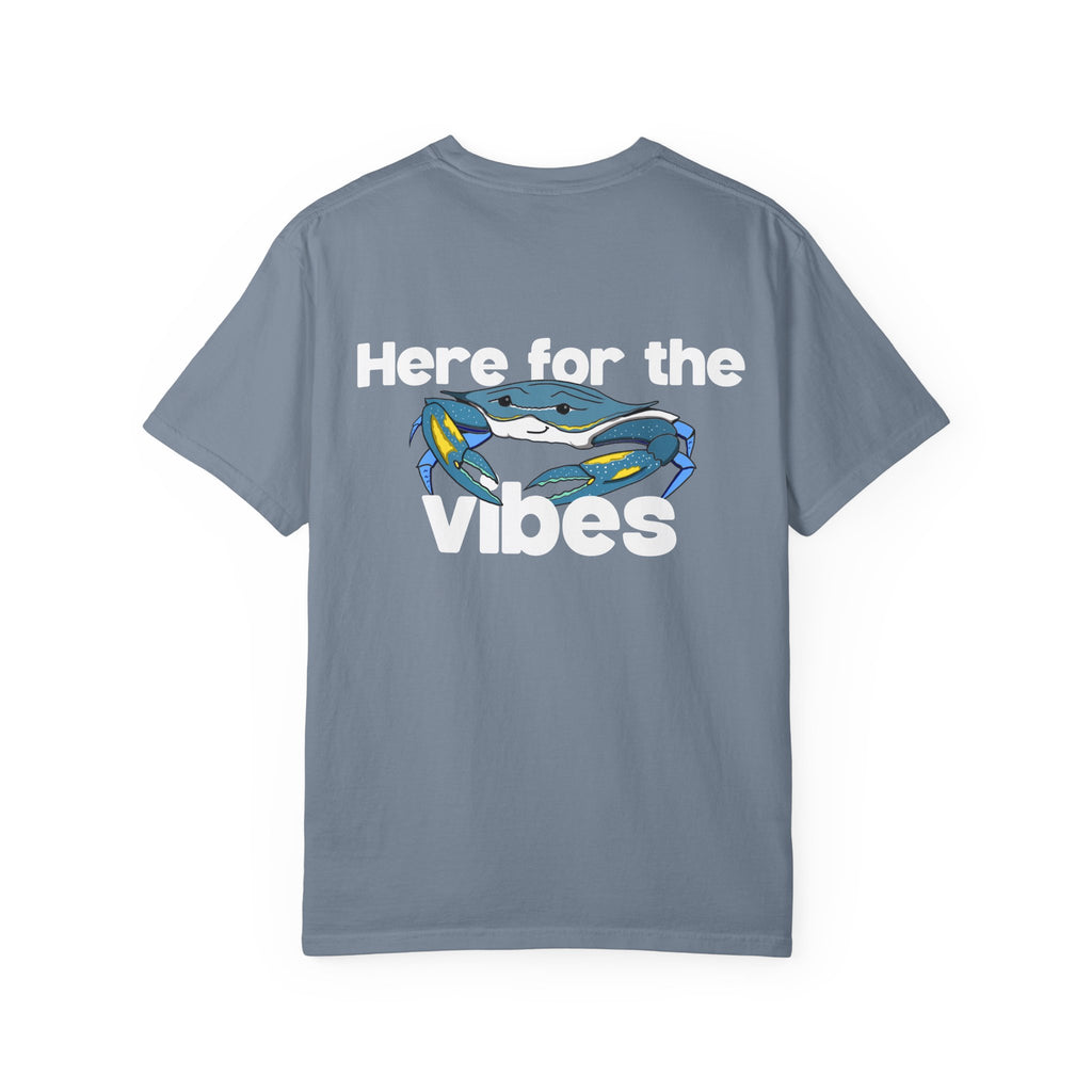 Here for the Vibes (Crabby) T-Shirt