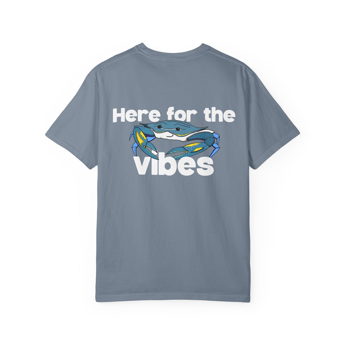 Here for the Vibes (Crabby) T-Shirt